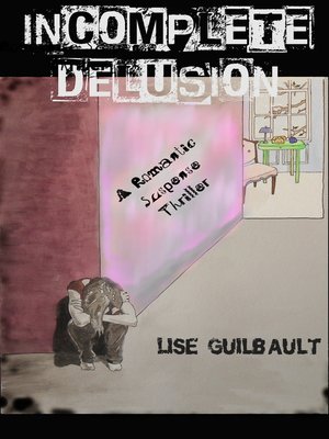 cover image of Incomplete Delusion